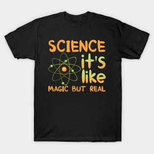 SCIENCE It's Like Magic T-Shirt